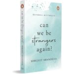 Can We be Strangers Again?: A National Bestseller
