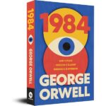 1984 by George Orwell | A Timeless Tale of Surveillance, Power & Rebellion | Classic Literature Bestseller | Must-Read Dystopian Fiction | Originial Premium Paperback Edition