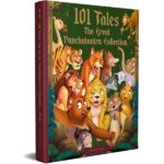 101 Tales The Great Panchatantra Collection - Collection Of Witty Moral Stories For Kids For Personality Development (Hardback)