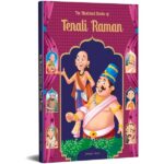 The Illustrated Stories of Tenali Raman: Classic Tales From India