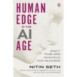 Human Edge in the AI Age: Eight Timeless Mantras for Success | By the Bestselling Author of Winning in the Digital Age and Mastering the Data Paradox