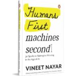 Humans First, Machines Second: 30 Sparks To Reimagine Winning In The Age Of AI