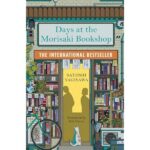 Days at the Morisaki Bookshop: The perfect book to curl up with - for lovers of Japanese translated fiction everywhere